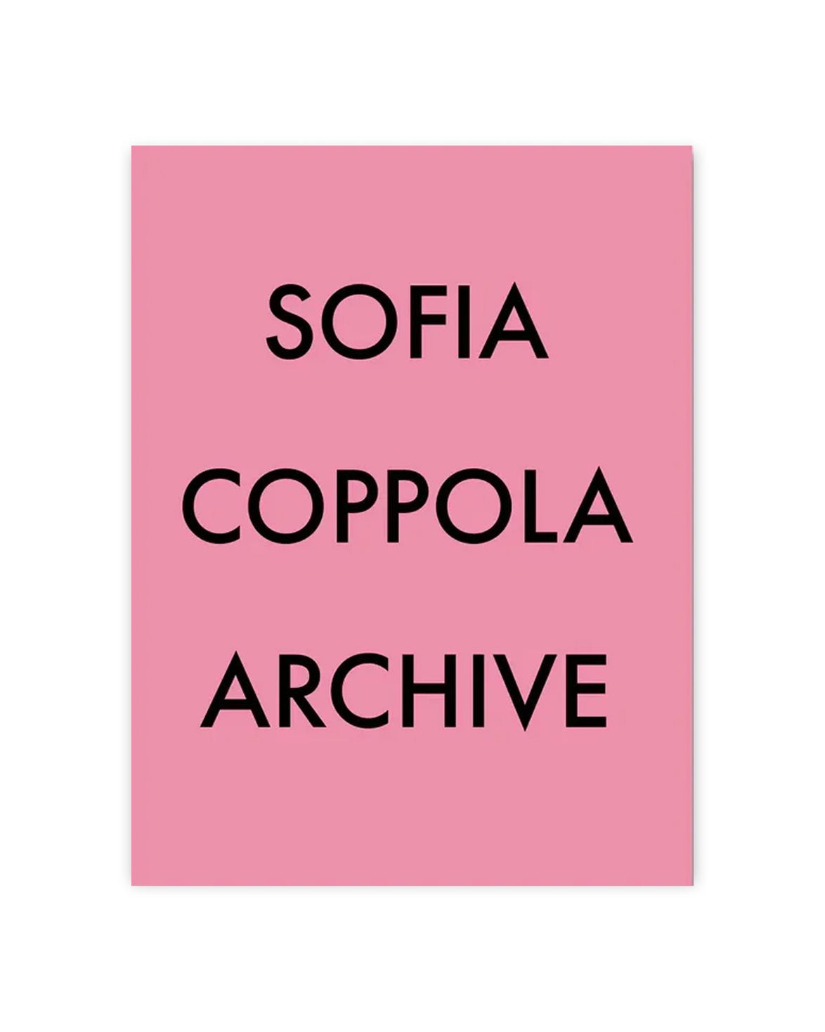Sofia Coppola Archive 1999-2023