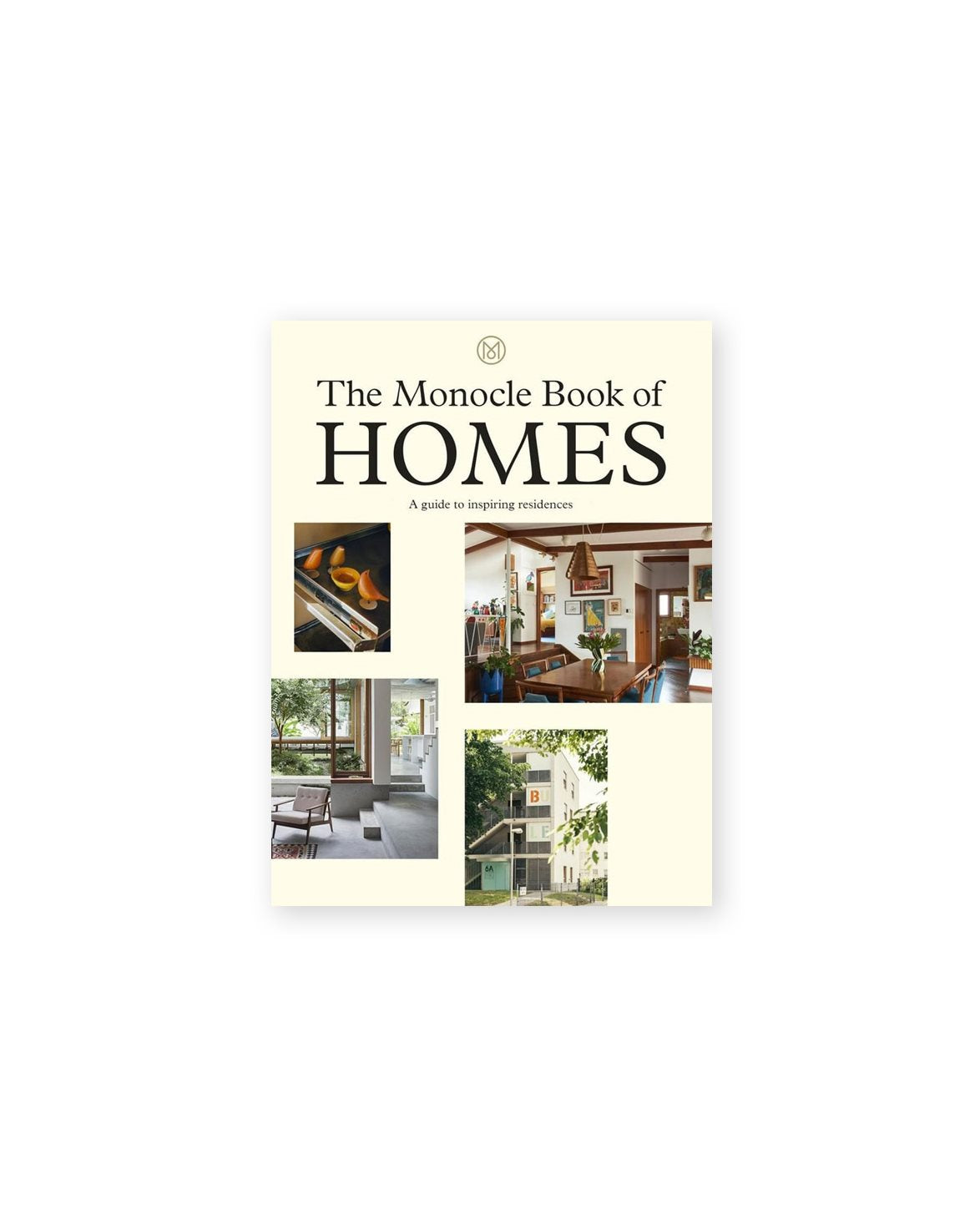 The Monocle Book Of Homes