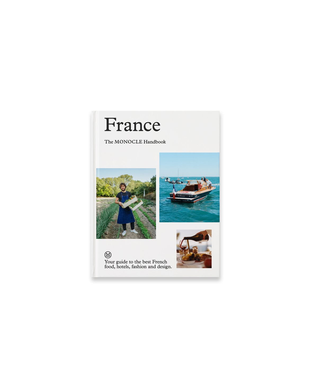 The Monocle Handbook - France