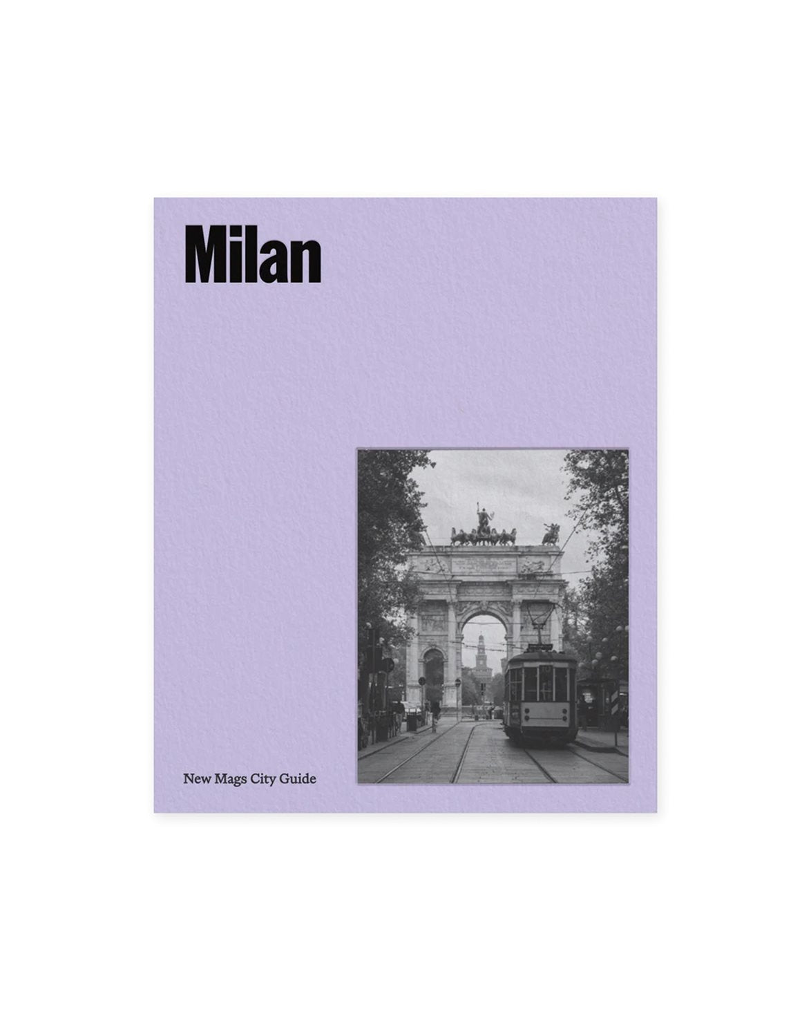Milan - New Mags City Guide
